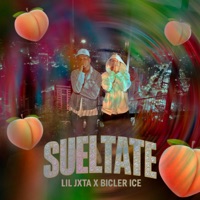 SUELTATE - Single - Lil Jxta