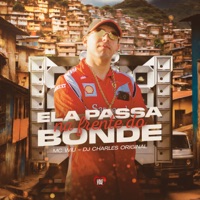 Ela Passa na Frente do Bonde - Single - MC Wiu & DJ Charles Original