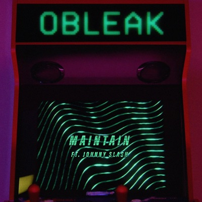 Maintain (feat. Johnny Slash) - Single