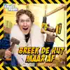 Breek De Hut Maar Af