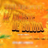 Me Tomaste De Boludo (feat. Súper Junte) [Cachengue] - Single - Pardo DJ