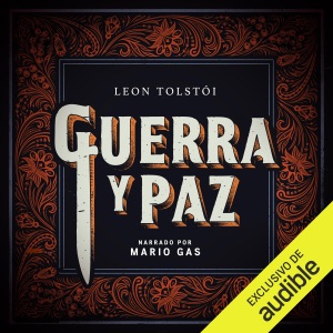 Guerra y paz (Unabridged)