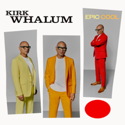 Epic Cool - Kirk Whalum Cover Art