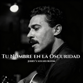 Tu Nombre en la Oscuridad