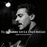 Tu Nombre en la Oscuridad - Single - JERRY'S SOUND ROOM