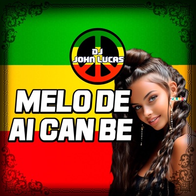 DJ JOHN LUCAS - MELO DE AI CAN BE