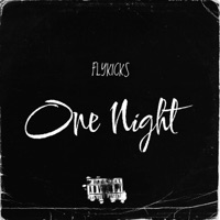 One Night - Single - FLYKICKS