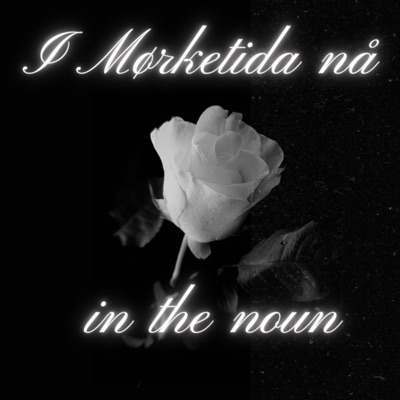 I mørketida nå / In the noun - Single