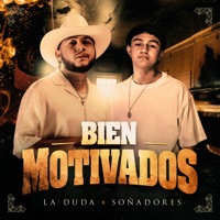 Bien Motivados - Single - La Duda & Soñadores