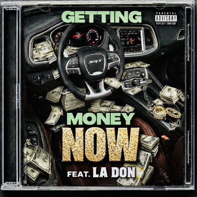 Getting Money Now (feat. La Don) - Single