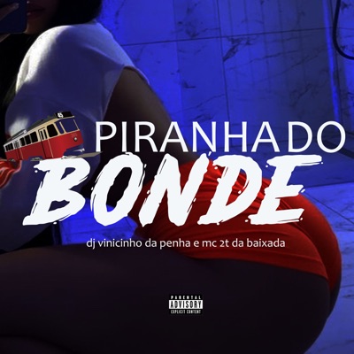 Piranha do Bonde - Single