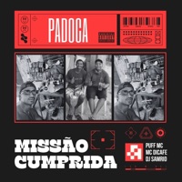 Missão Cumprida - Single - Puff MC, Mc Dicafe, DJ Samrio & Padoca