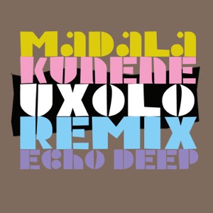 M2KR Echo Deep & Madala Kunene - Single