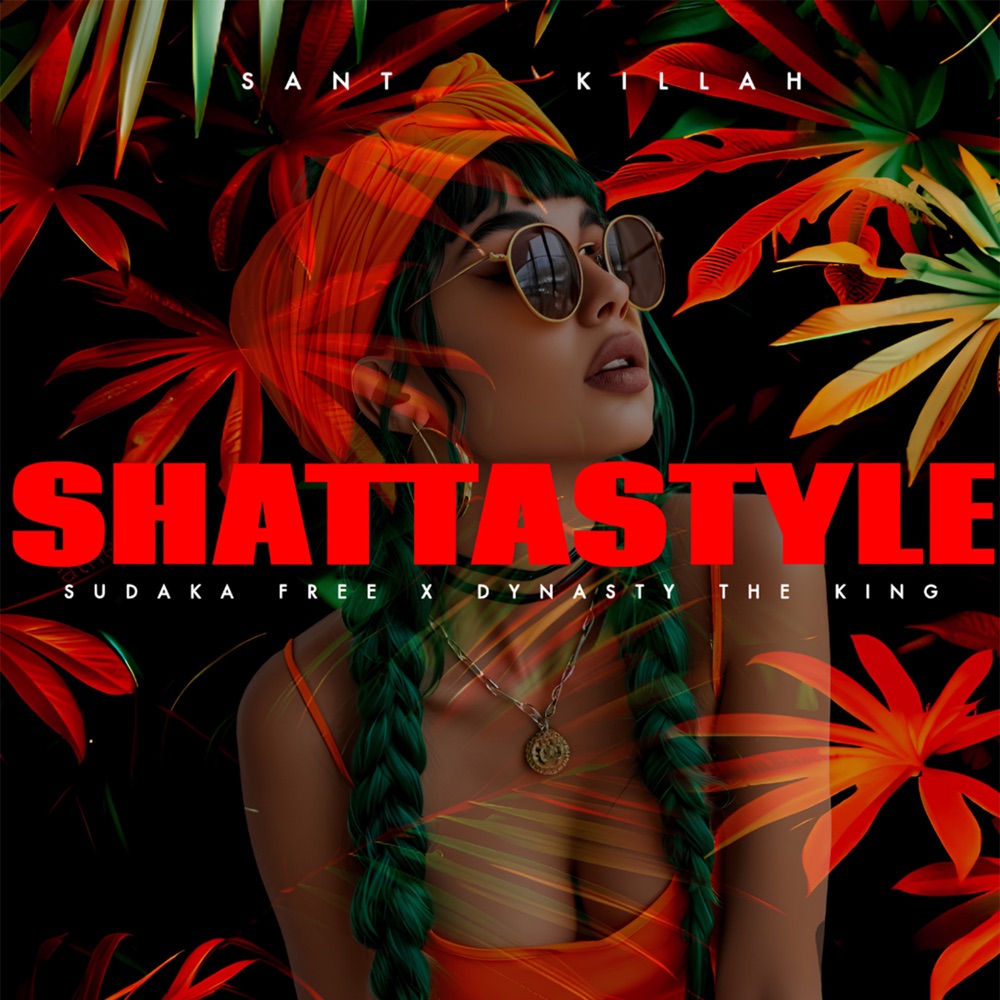 Обложка альбома «Shatta Style - Single» — Sudaka Free, Dynasty The King & Sant Killah