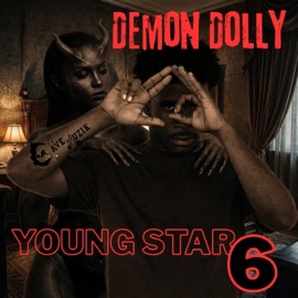 Demon Dolly (feat. Young star 6ixx) Cave Muzik