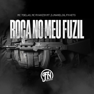 Roça no Meu Fuzil - Single
