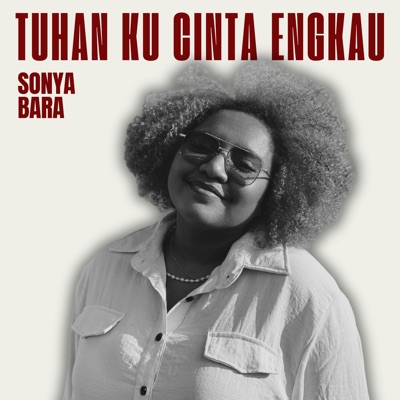 Tuhan Ku Cinta Engkau - Single