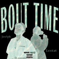 Bout Time (feat. Lestat) - Single - Jos3ph
