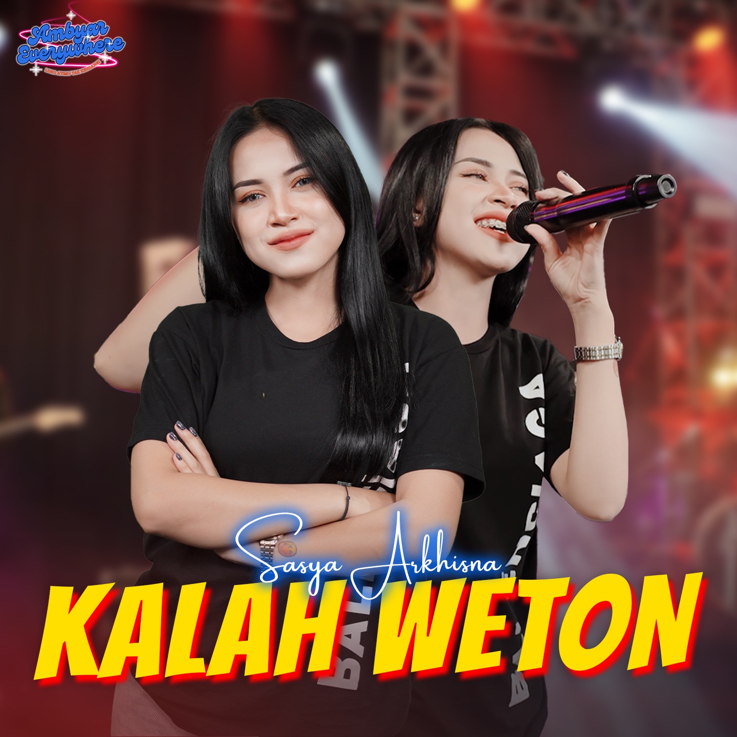 Sasya Arkhisna - KALAH WETON - AMBYAR EVERYWHERE