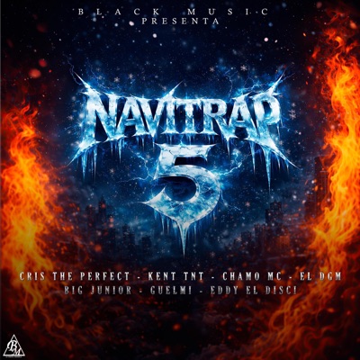 Navitrap 5 (feat. Cris the perfect, Kent TNT, Chamo Mc, El DGM, Big Junior, Guelmi & Eddy el disci) - Single
