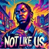 Not Like Us House Edit cover art