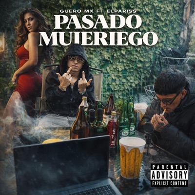 PASADO MUJERIEGO (feat. elpariss_official) - Single