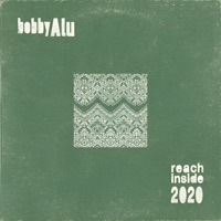 Reach Inside - 2020 - Single - Bobby Alu