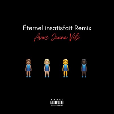 Éternel insatisfait (Remix) (feat. Jeune VILI & CaashTokyo) - Single