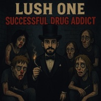 Successful Junkie (Jerk slash Goon) - Single - Lush One