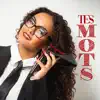 Tes mots