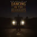 Dancing In The Headlights