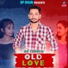 Old Love - Single