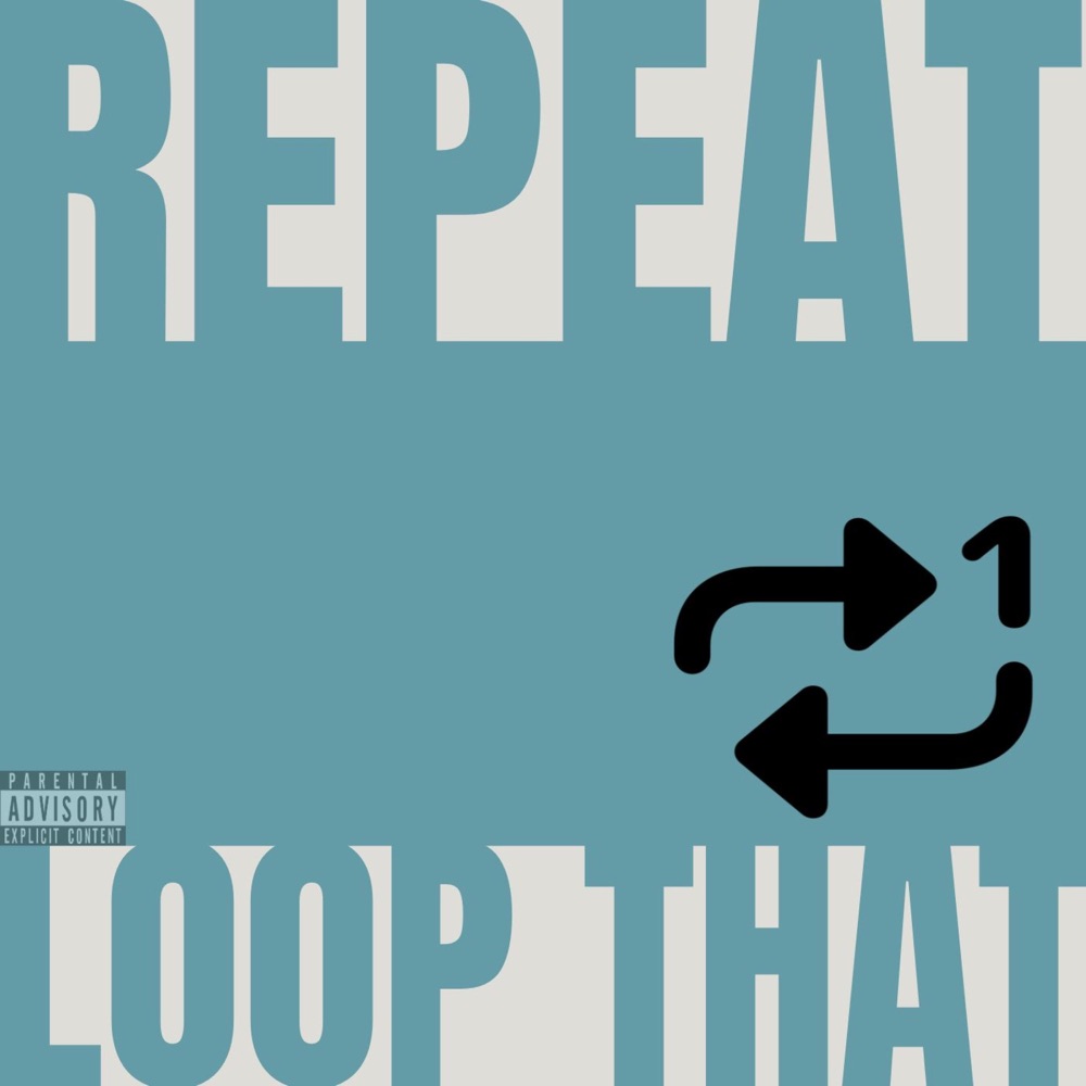 Обложка альбома «Repeat Loop That - Single» — Kev-Nice