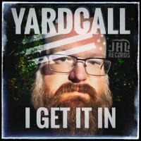 I Get It In - Single - Yardcall