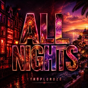 ALL NIGHTS (feat. J$my Mairekade) - Single