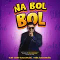 Na Bol Bol
