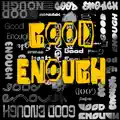 Good Enough [&. STRINGS]