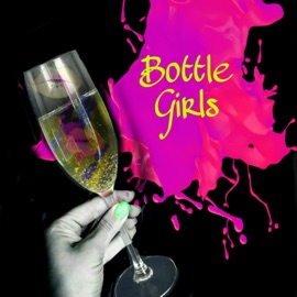 Bottle Girls DaKing