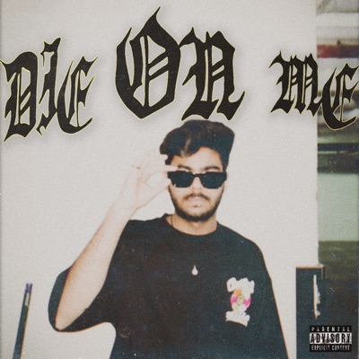 Die on Me (feat. Da Rift) - Single