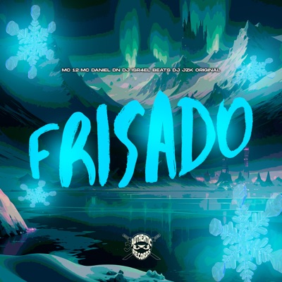Frisado (feat. DJ JZK ORIGINAL) - Single