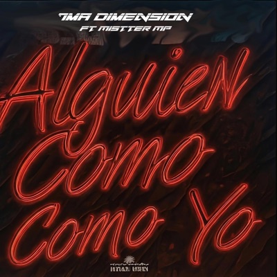 Alguien Como Yo (feat. Mistter Mp) - Single