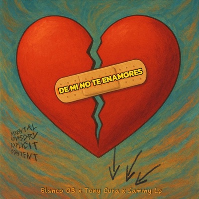De Mi No Te Enamores (feat. Tony Cura & Sammy Lp) - Single