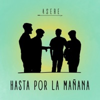 Hasta Por La Mañana - Single - Grupo Asere