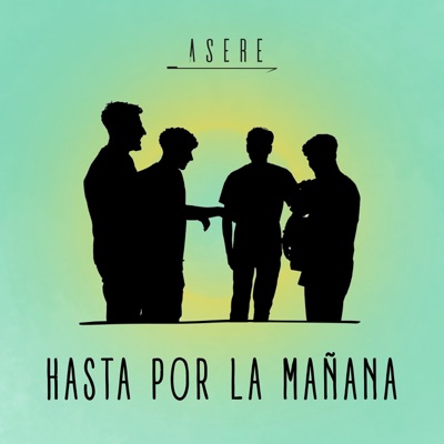 Hasta Por La Mañana - Single