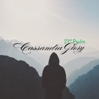 23Rd Psalm - Single - Cassandra Glory