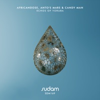 Echos of Yoruba - Single - Africandose, Anto's Mars & Candy Man