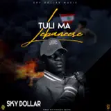 Sky Dollar - Tuli Ma Lebanese