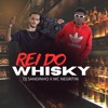 Rei do Whisky (feat. ACABOU O SOSSEGO) - Single