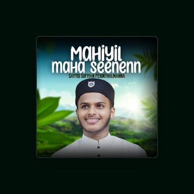 Listen to Sayyid Sufiyan Perinthalmanna, watch music videos, read bio, see tour dates & more!