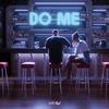 DO ME - Single